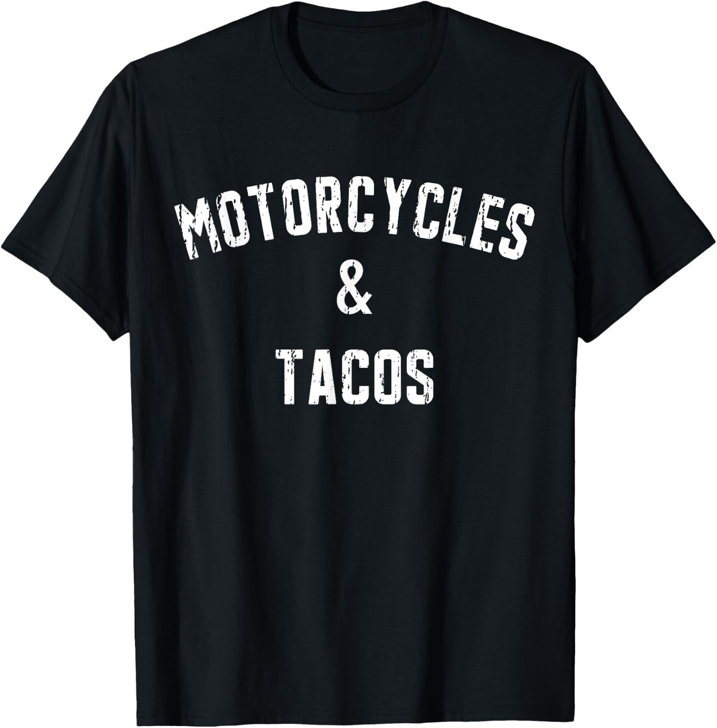 Motorcycles And Tacos For Biker And Taco Lover T-Shirt - T-Shirt | Black