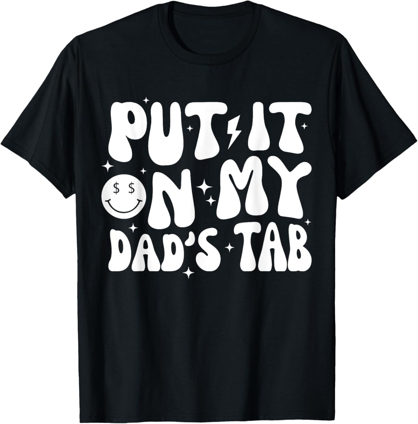 Groovy Put It On My Dads Tab Funny Fathers Dad Grandpa Daddy T-Shirt - T-Shirt | Black