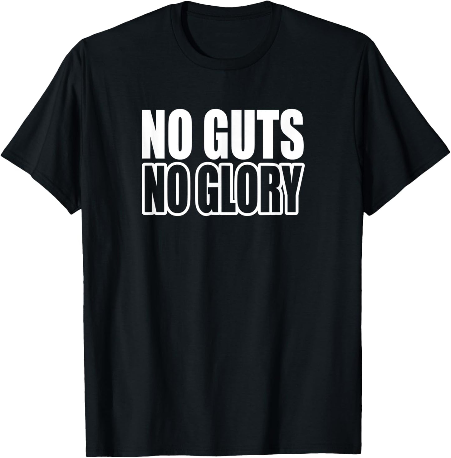 NO GUTS NO GLORY D821 Gym Fitness Workout Bodybuilding T-Shirt - T-Shirt | Black