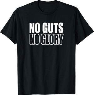 NO GUTS NO GLORY D821 Gym Fitness Workout Bodybuilding T-Shirt - T-Shirt | Black