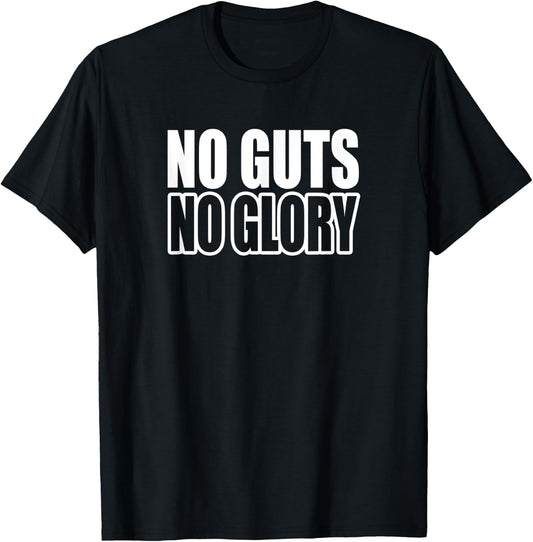 NO GUTS NO GLORY D821 Gym Fitness Workout Bodybuilding T-Shirt - T-Shirt | Black