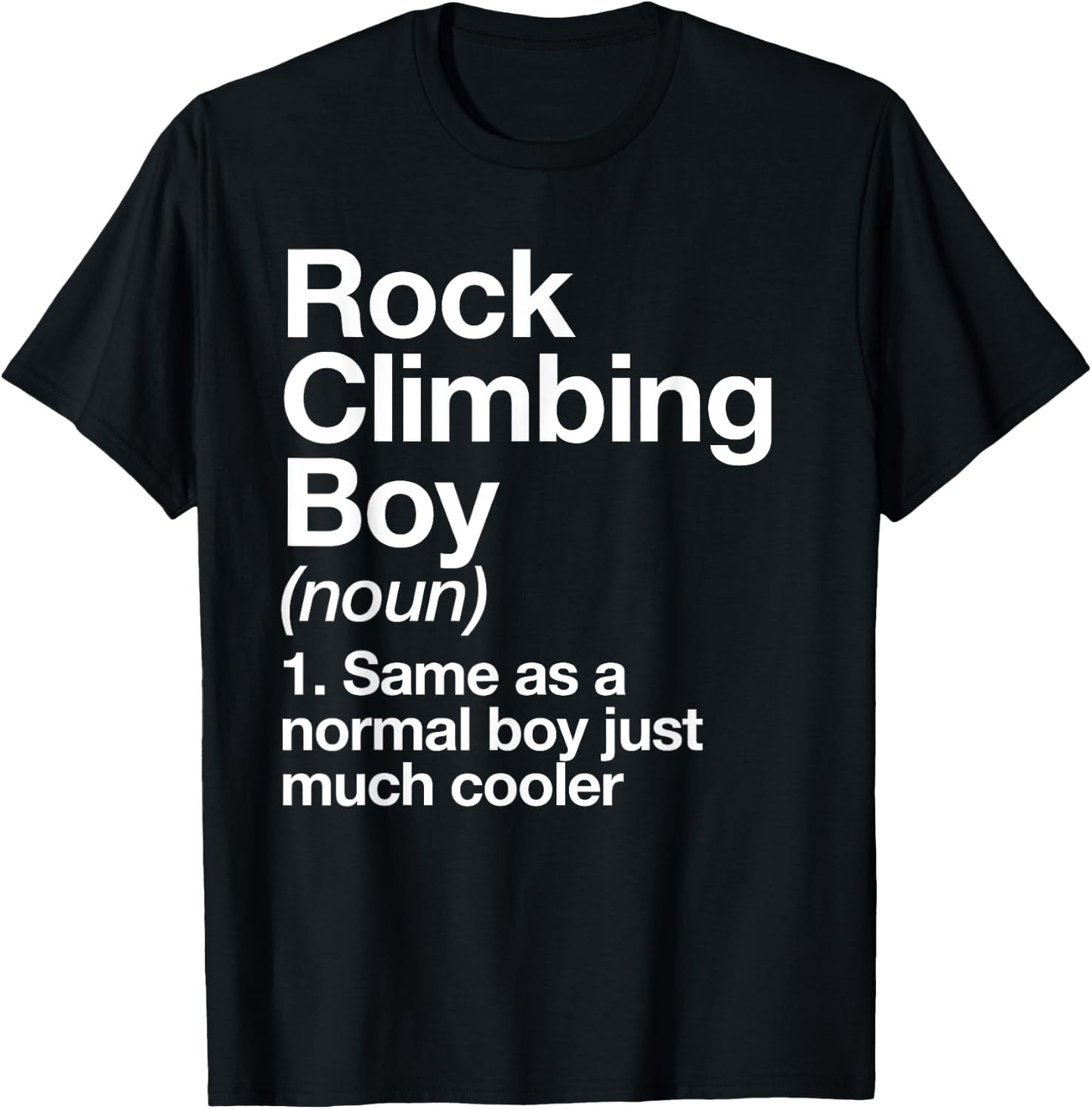 Rock Climbing Boy Definition Funny Sports T-Shirt - T-Shirt | Black