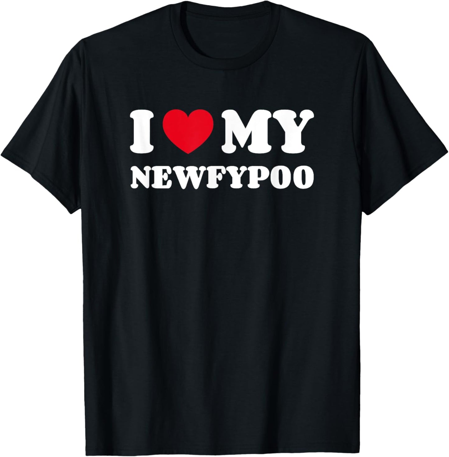 Newfypoos Newfoundland Poodle Mix I Love My Newfypoo T-Shirt - T-Shirt | Black
