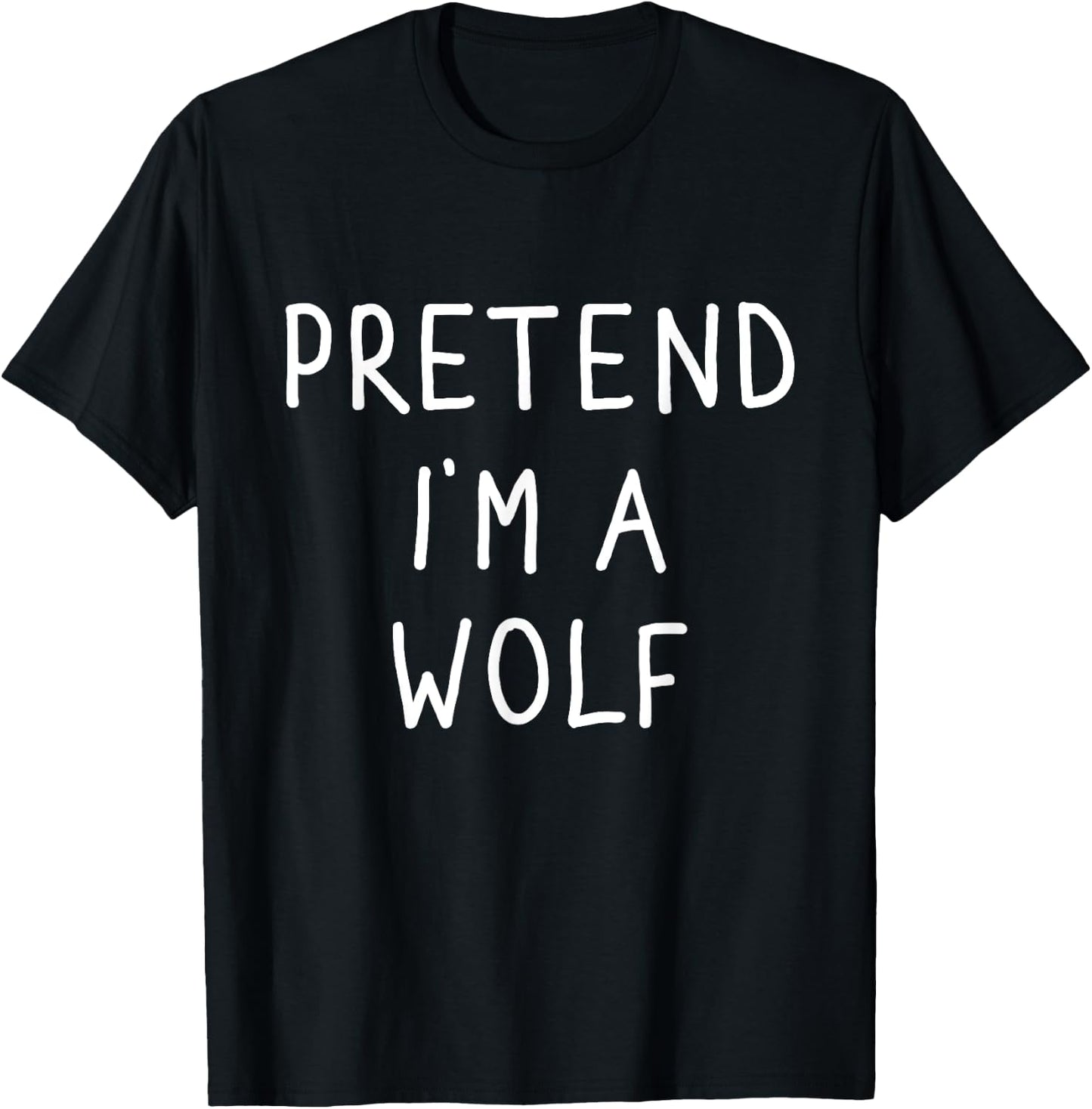 Pretend I'm a wolf funny lazy halloween costume T-Shirt - T-Shirt | Black