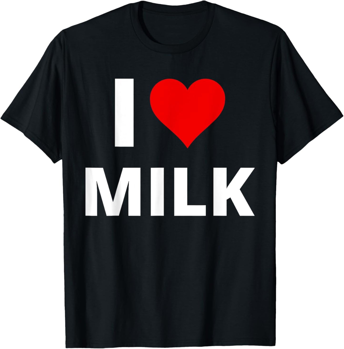 I Love Milk, With A Red Heart T-Shirt - T-Shirt | Black