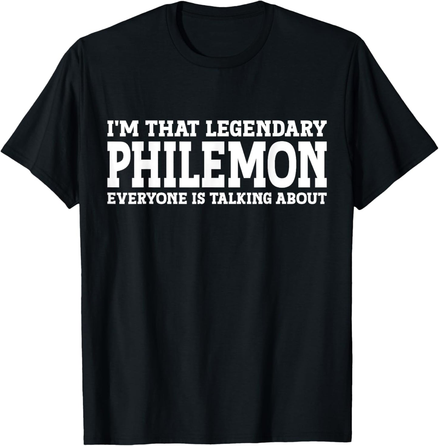 Philemon Personal Name First Name Funny Philemon T-Shirt - T-Shirt | Black