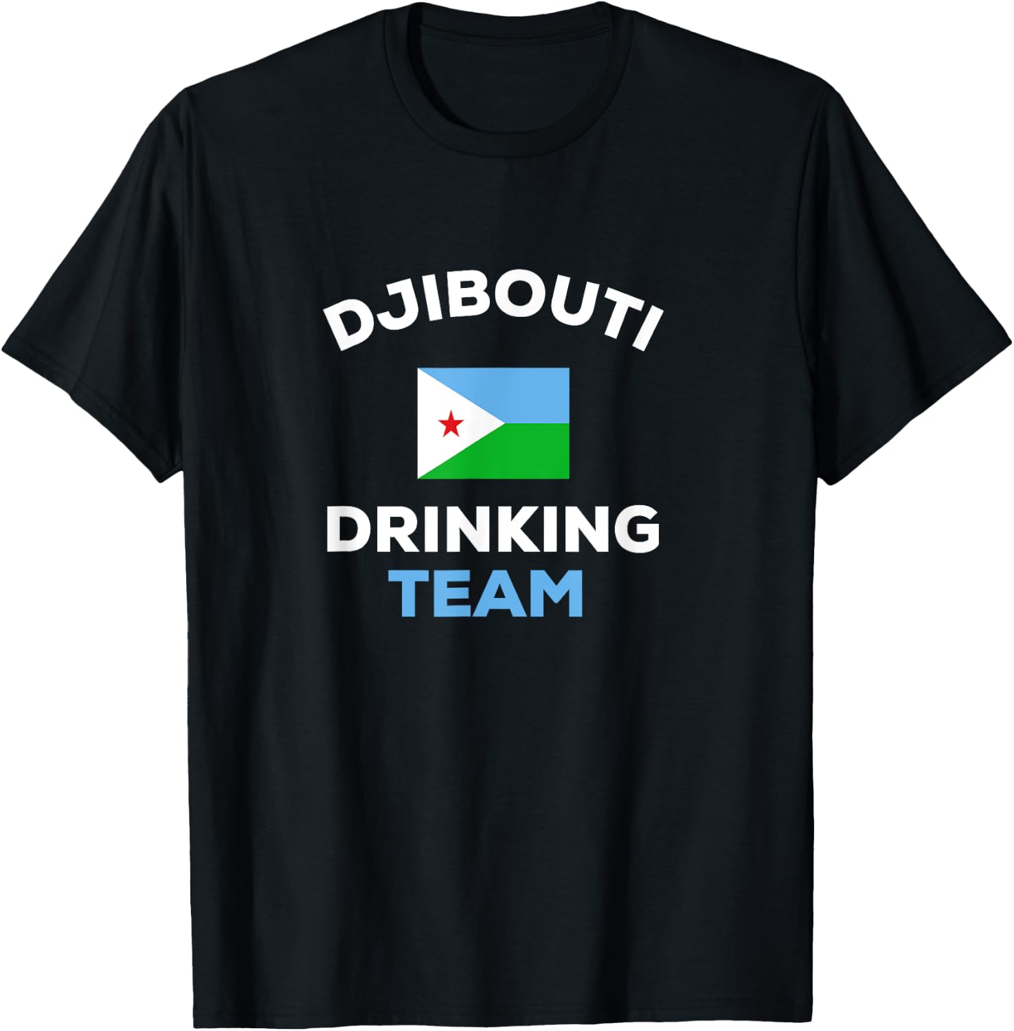 Djibouti Drinking Team Beer Country Flag Funny T-Shirt - T-Shirt | Black