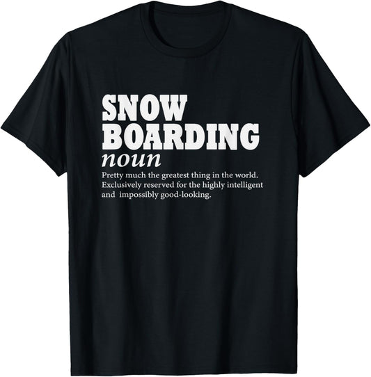Snowboarding Definition Snowboard Funny Snowboarding T-Shirt - T-Shirt | Black