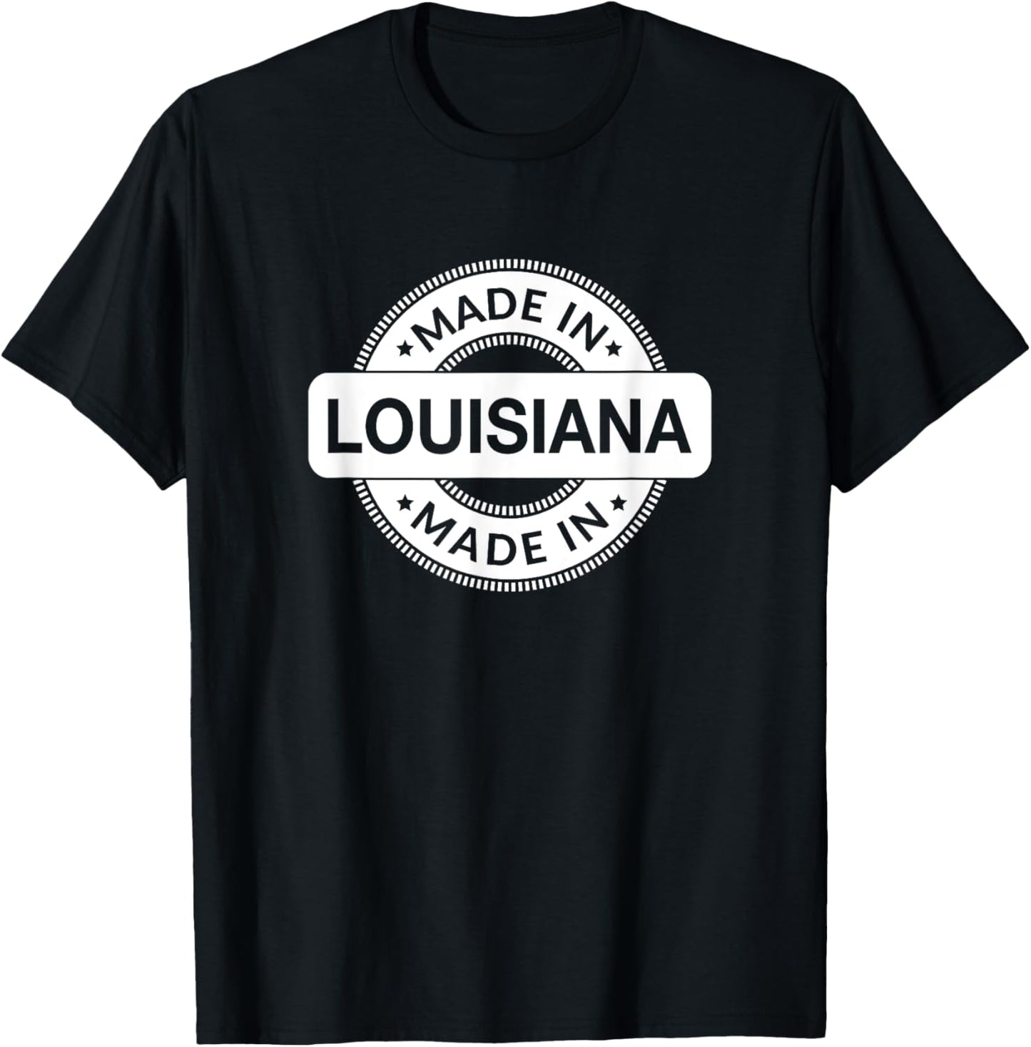 LOUISIANA Home - Born / Made in Louisiana - Classic T-Shirt - T-Shirt | Black