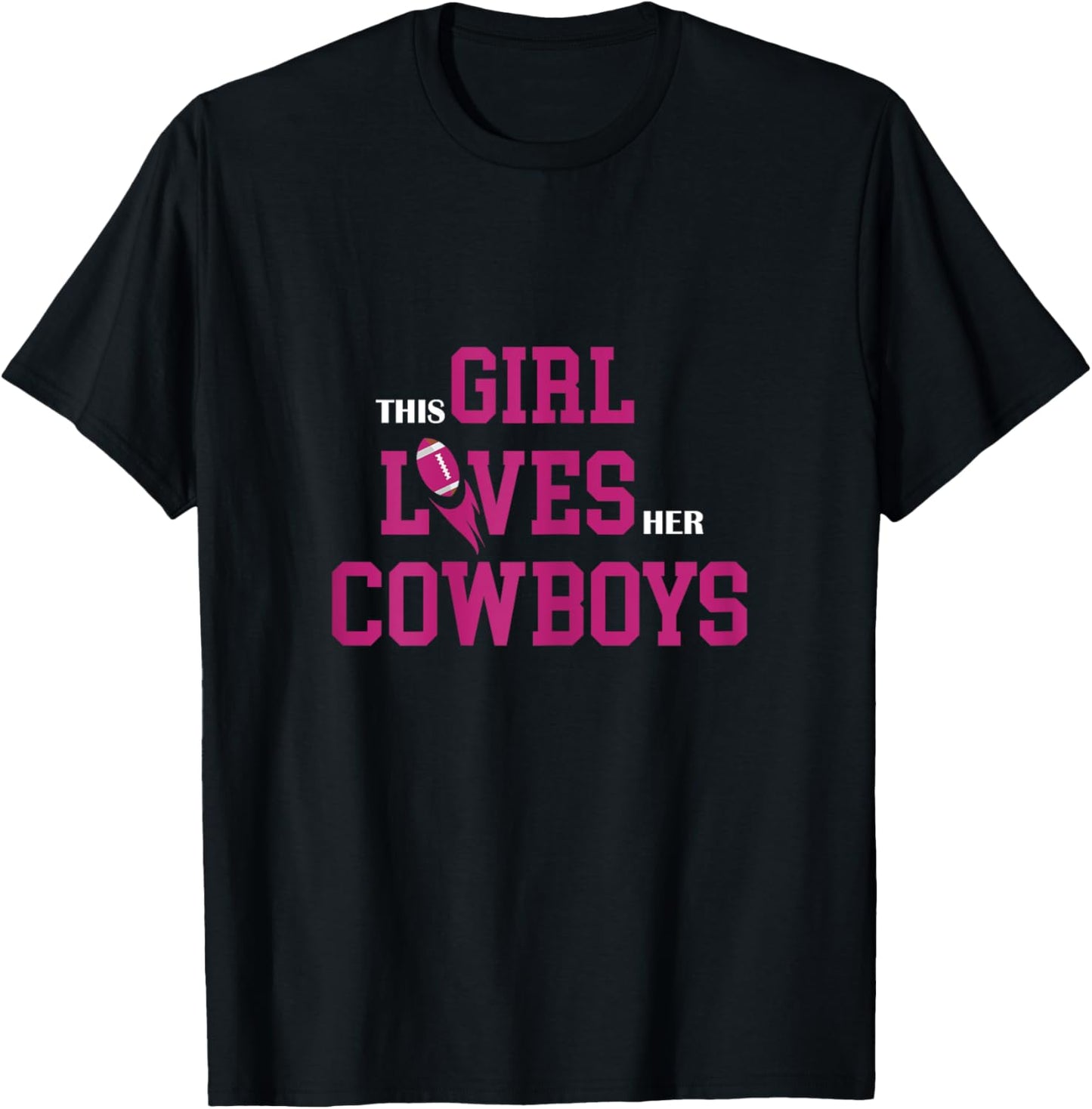 Funny Football Quote This Girl Loves her Cowboys Cut Girls T-Shirt - T-Shirt | Black