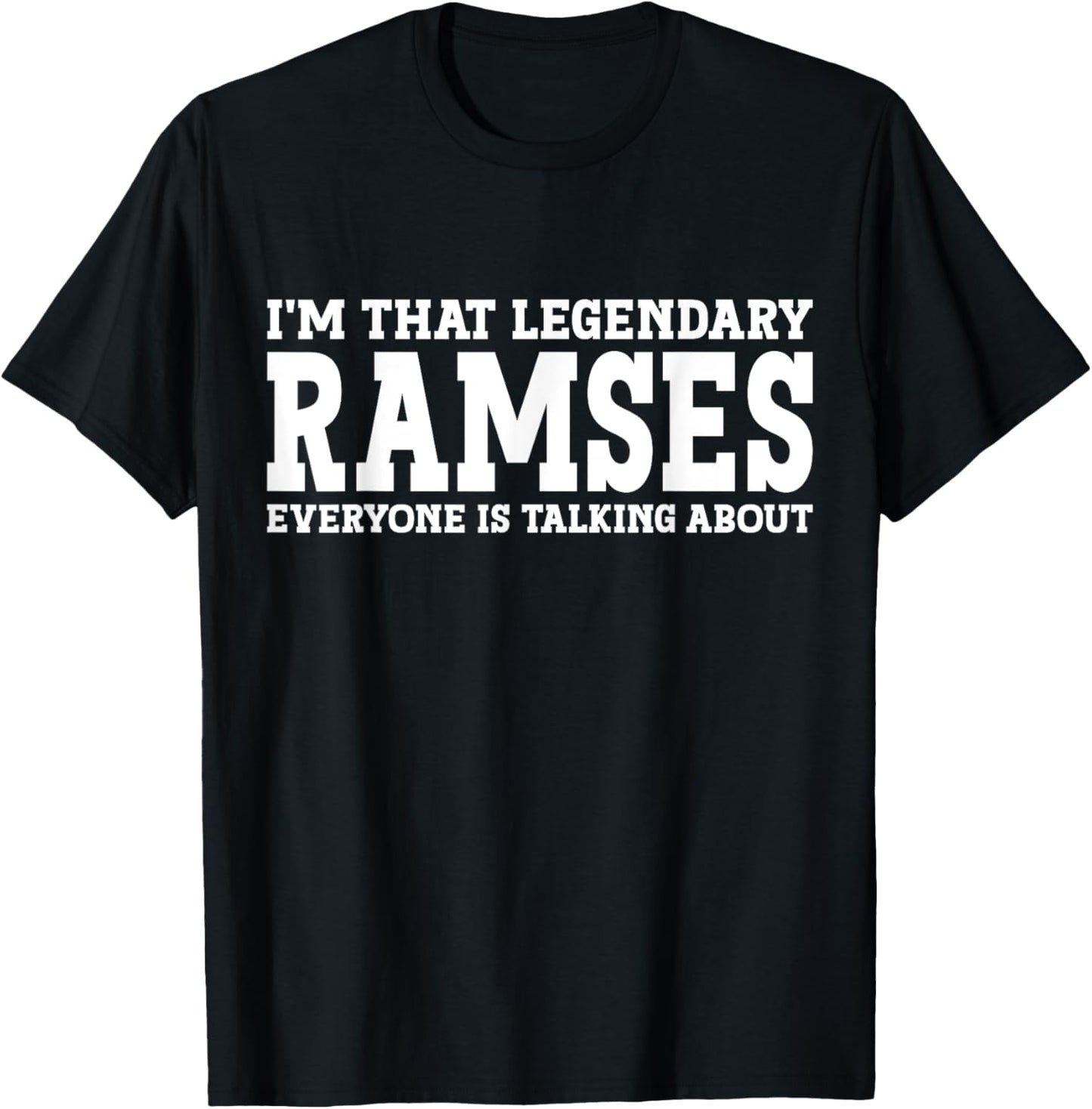 Ramses Personal Name First Name Funny Ramses T-Shirt - T-Shirt | Black