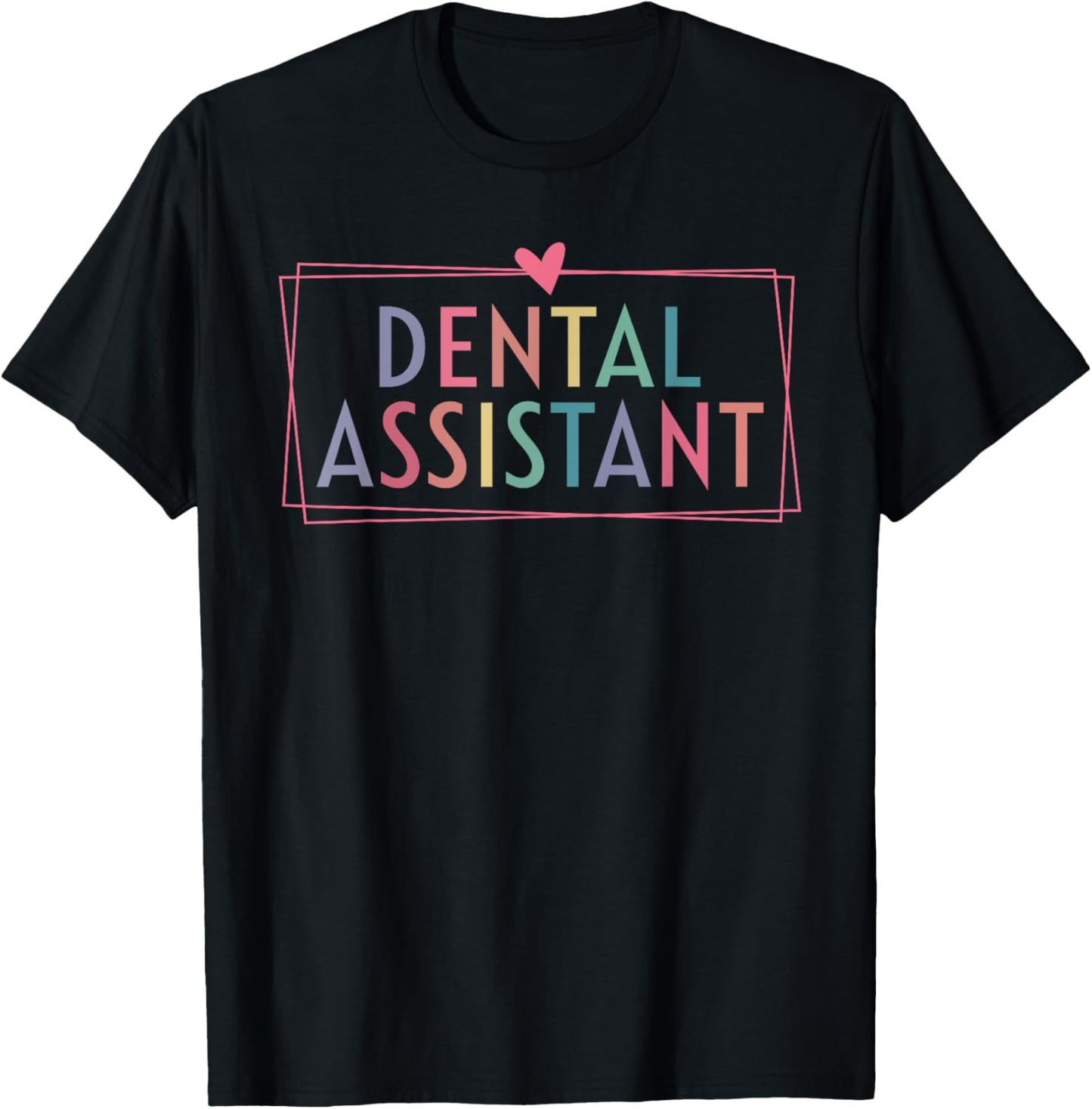 Dental Assistant Dental Hygienist Dentist Appreciation T-Shirt - T-Shirt | Black