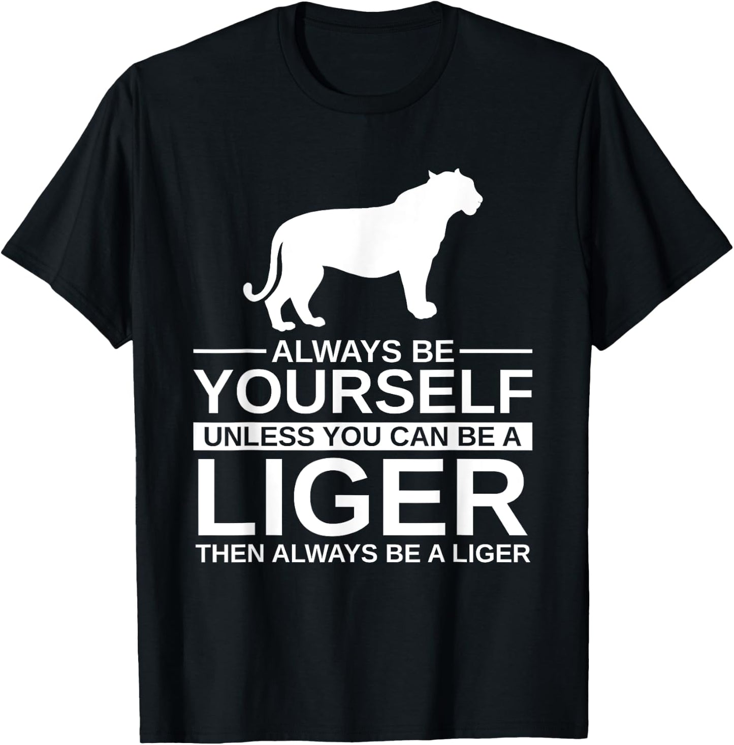 Always Be Yourself Liger Gift Women Tigon Animal T-Shirt - T-Shirt | Black