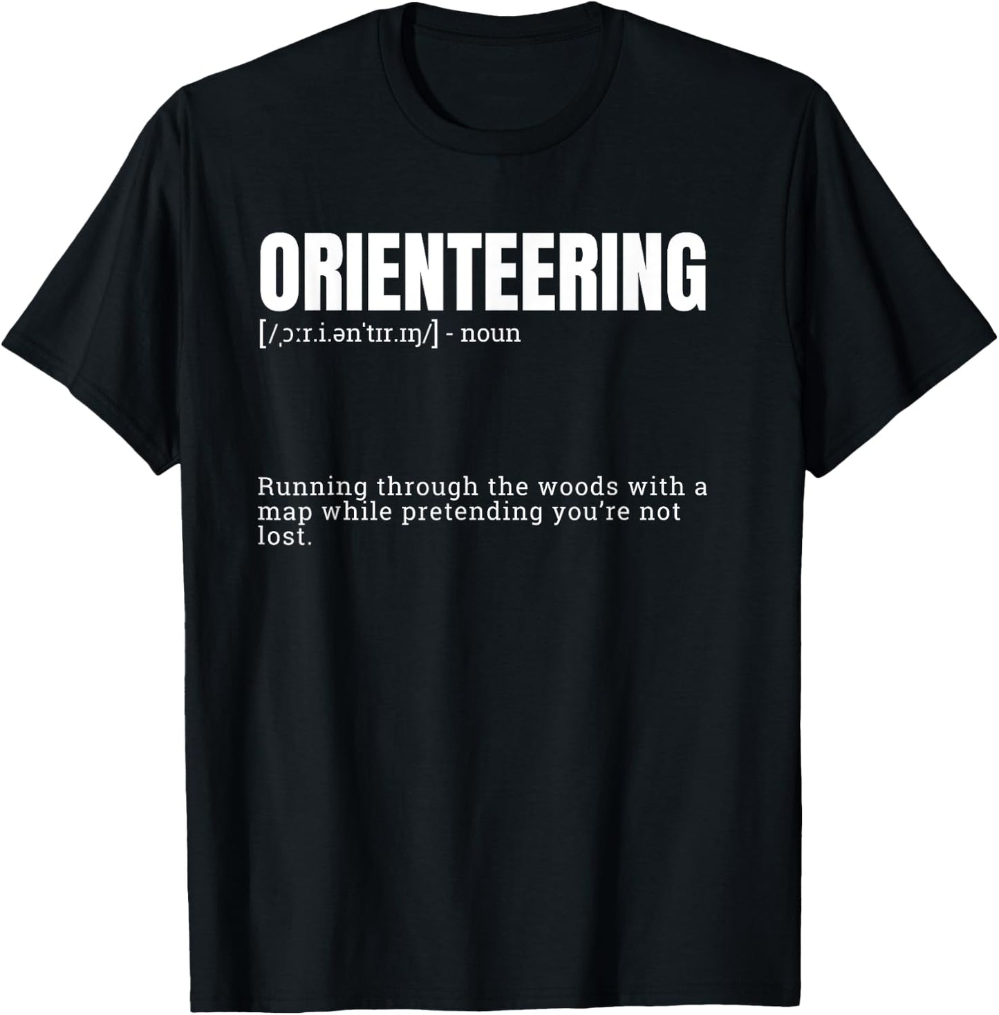 Funny Orienteering Dictionary Quote Definition T-Shirt - T-Shirt | Black