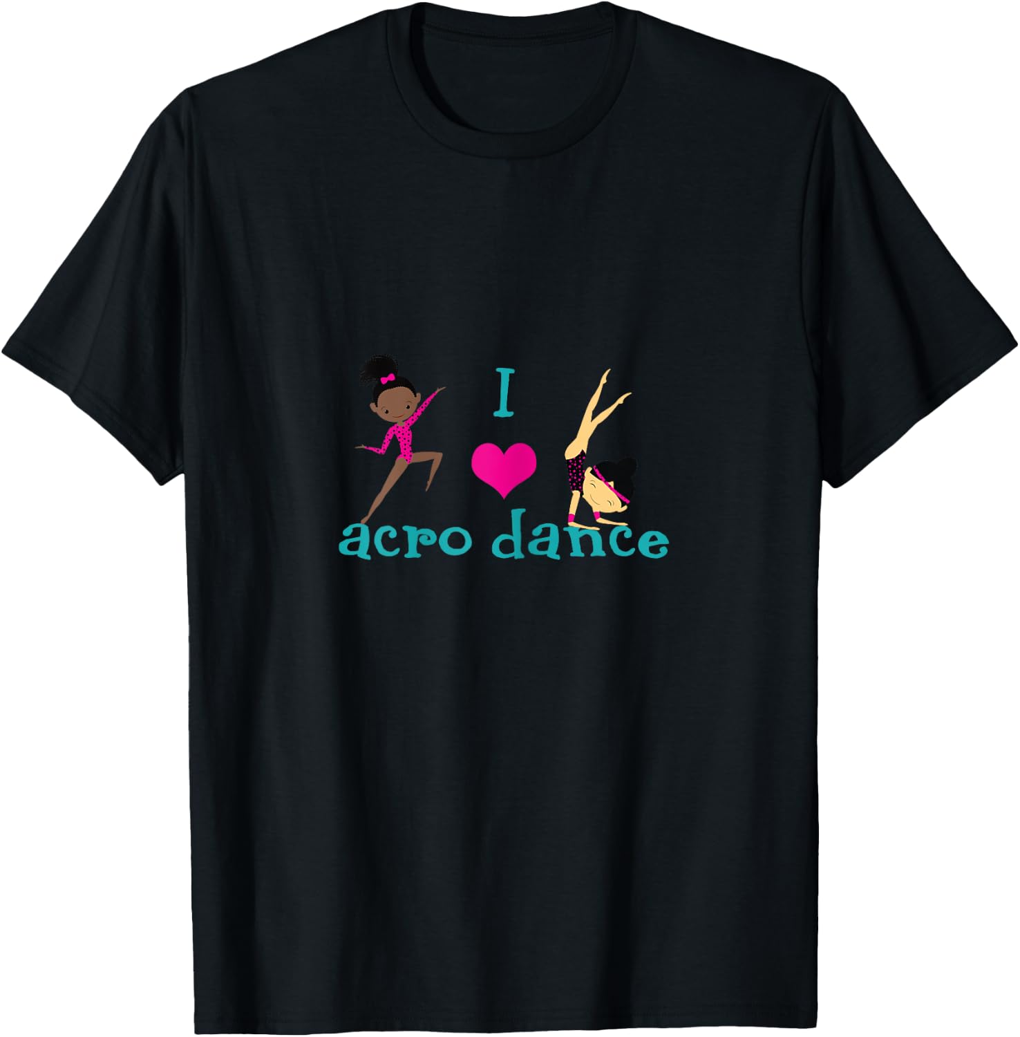 I love Acro Dance T-Shirt - T-Shirt | Black