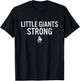 Fremont Ross Little Giants Logo Strong HS T-Shirt - T-Shirt | Black
