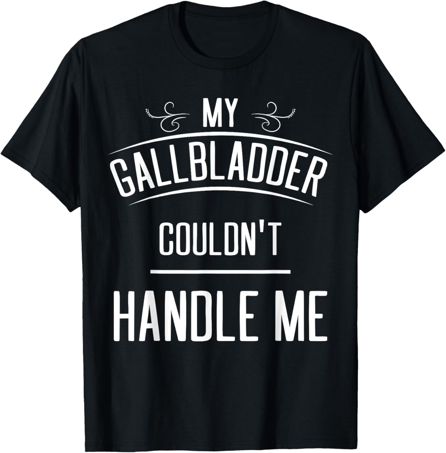 Funny Gallbladder Surgery - Women's Adults Black Cotton Blend - Small - Short Sleeve - - Modern Fun Theme - Gallbladder Removal Cholecystectomy T-Shirt - T-Shirt | Black