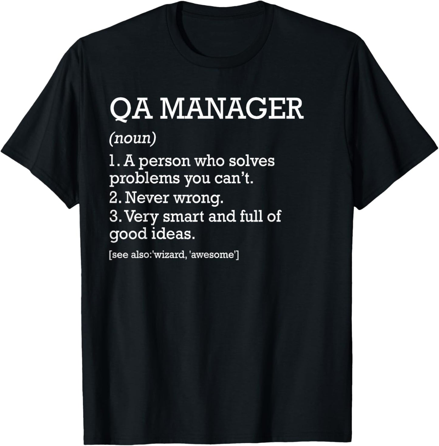 Qa Manager Job Definition Funny Quality Assurance Manager T-Shirt - T-Shirt | Black