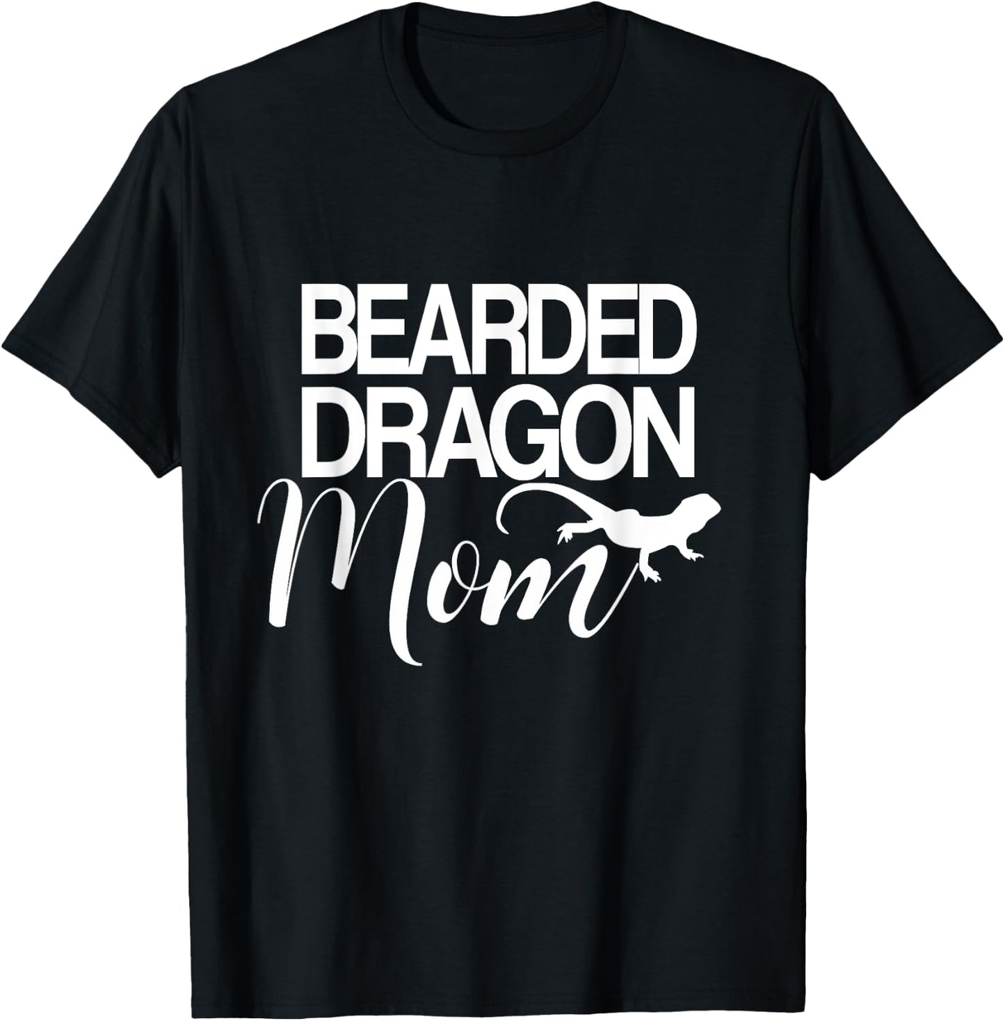 Bearded Dragon Mom Shirt - Funny Dragon T-Shirt - T-Shirt | Black