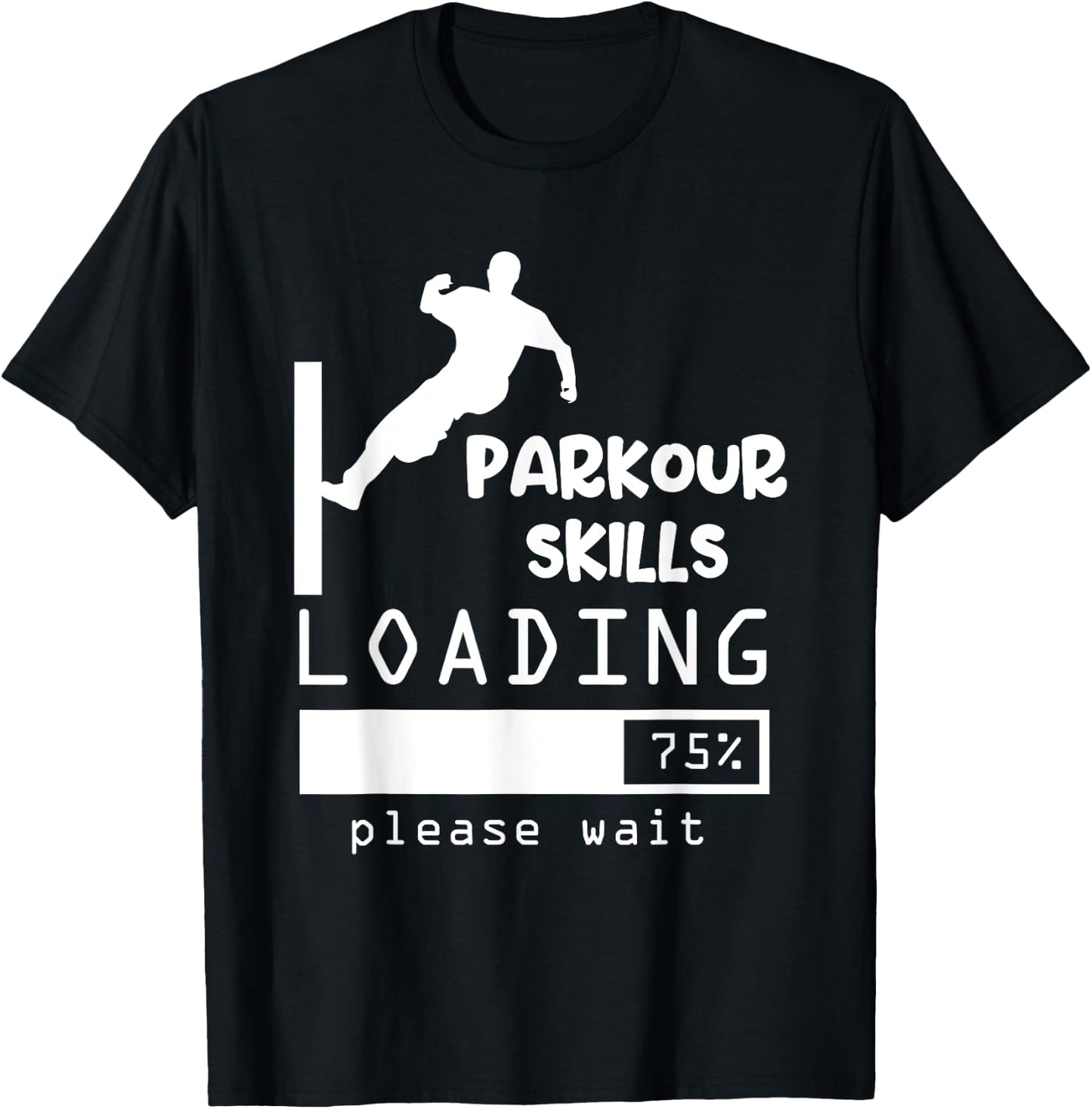 Funny Parkour Skills Loading Parkour T-Shirt - T-Shirt | Black