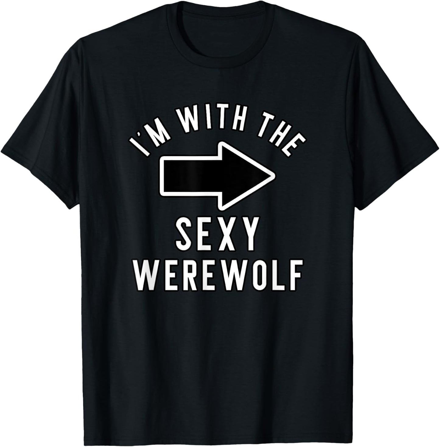 Couples Halloween Costume Shirts I'm With The Sexy Werewolf T-Shirt - T-Shirt | Black