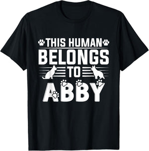 Dog Name Abby Personalised Gift This Human Belongs To a Dog T-Shirt - T-Shirt | Black