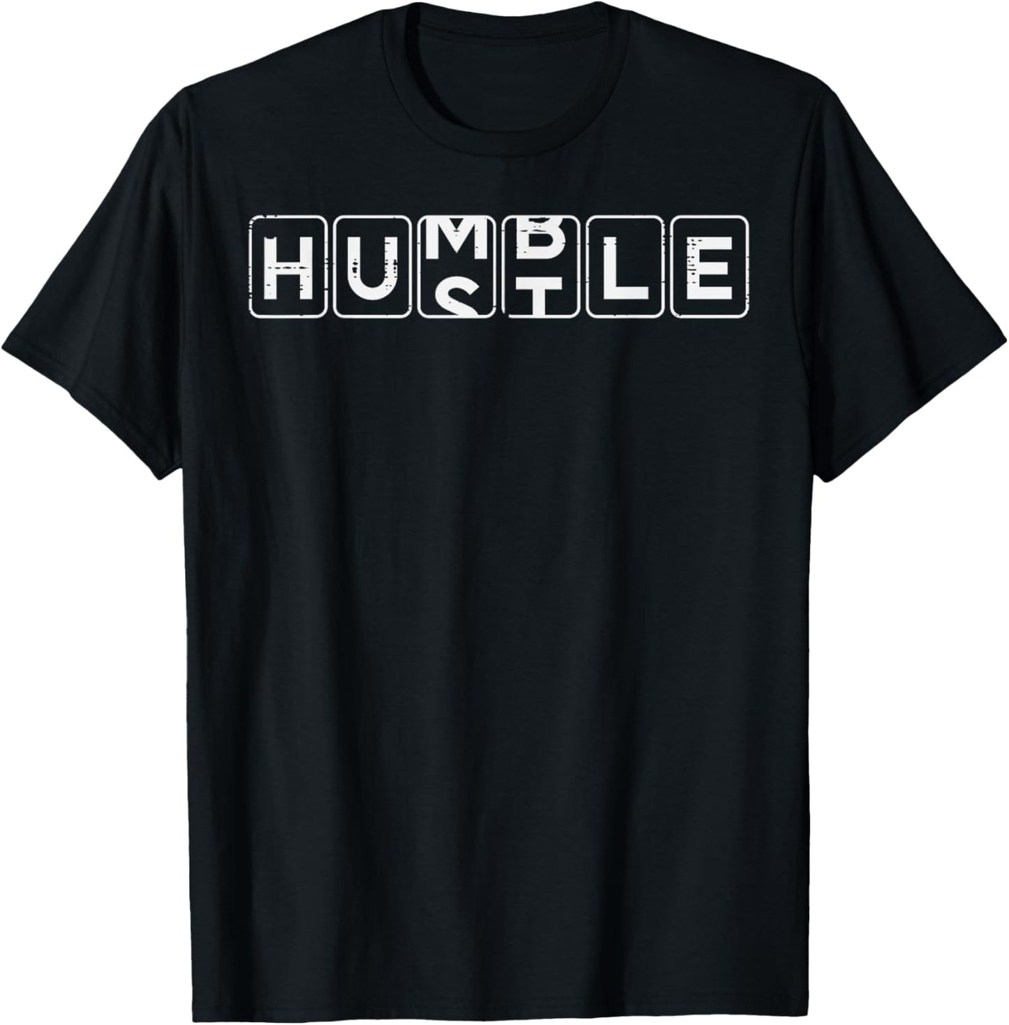Humble Hustle Entrpreneur Cool Hustler Hard Work Men Women T-Shirt - T-Shirt | Black