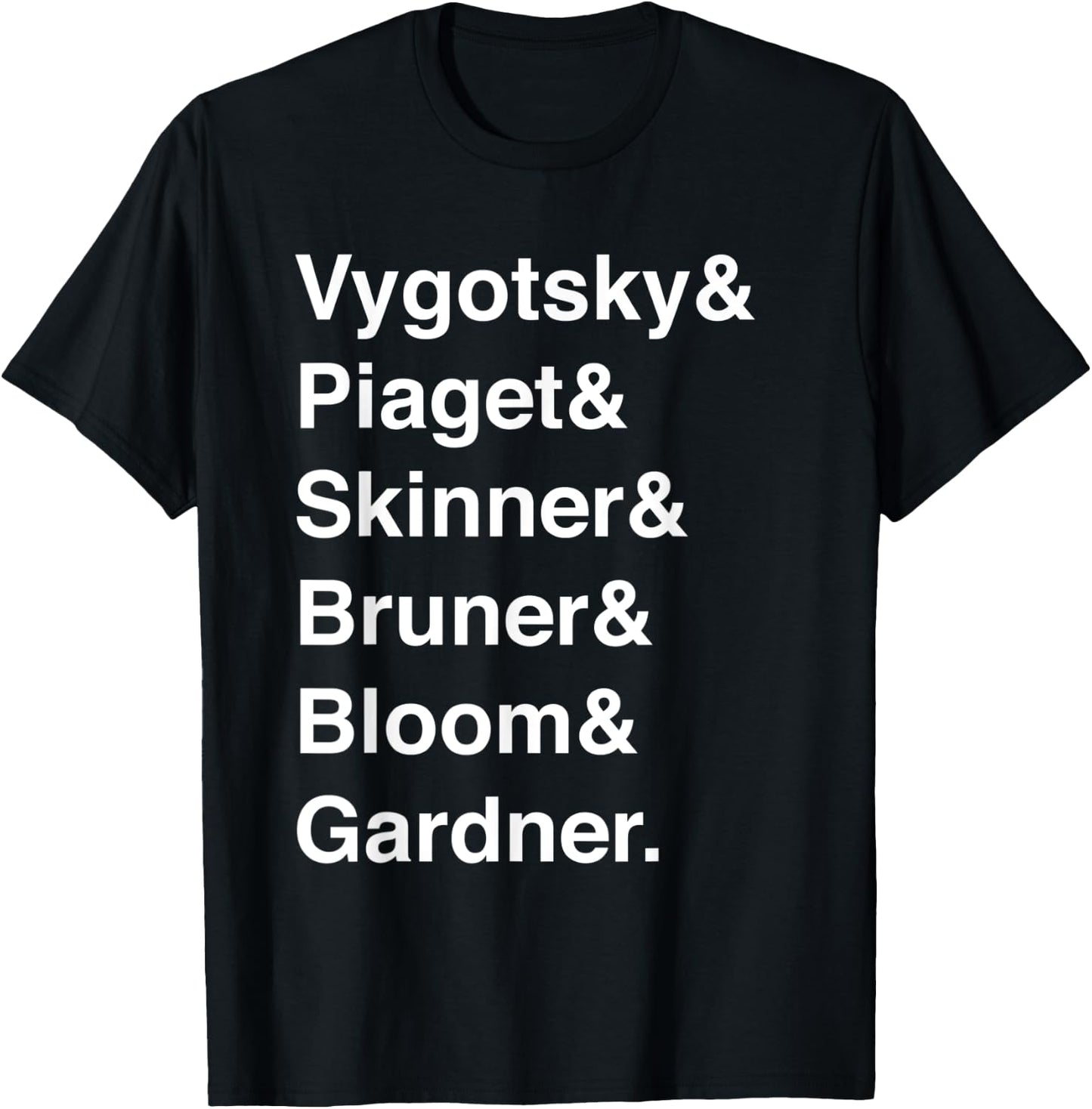 Education Teacher Gift Vygotsky Piaget Skinner Bruner Bloom Men Women T-Shirt - T-Shirt | Black