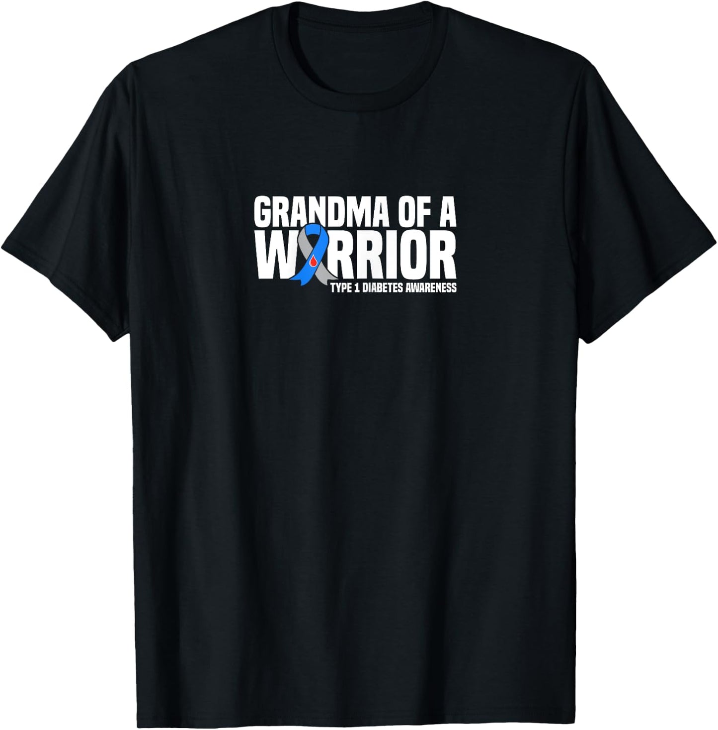 Grandma of a Warrior Type 1 Diabetes Awareness T-Shirt - T-Shirt | Black