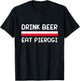Drink Beer Eat Pierogi Poland Flag Polish Culture Gift T-Shirt - T-Shirt | Black