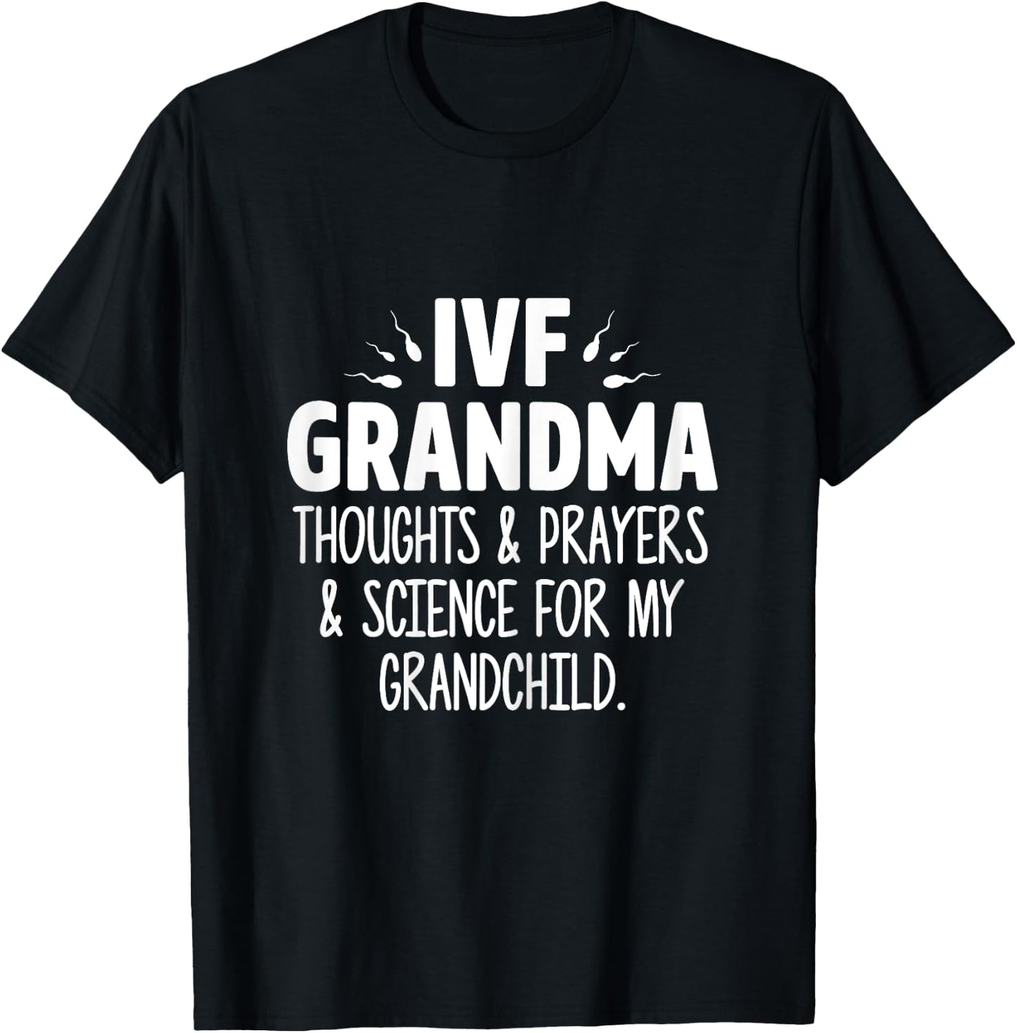 IVF Gift Warrior Grandma Science Transfer Infertility T-Shirt - T-Shirt | Black