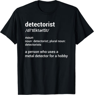 Detectorist Definition Metal Detecting Relic Hunting T-Shirt - T-Shirt | Black