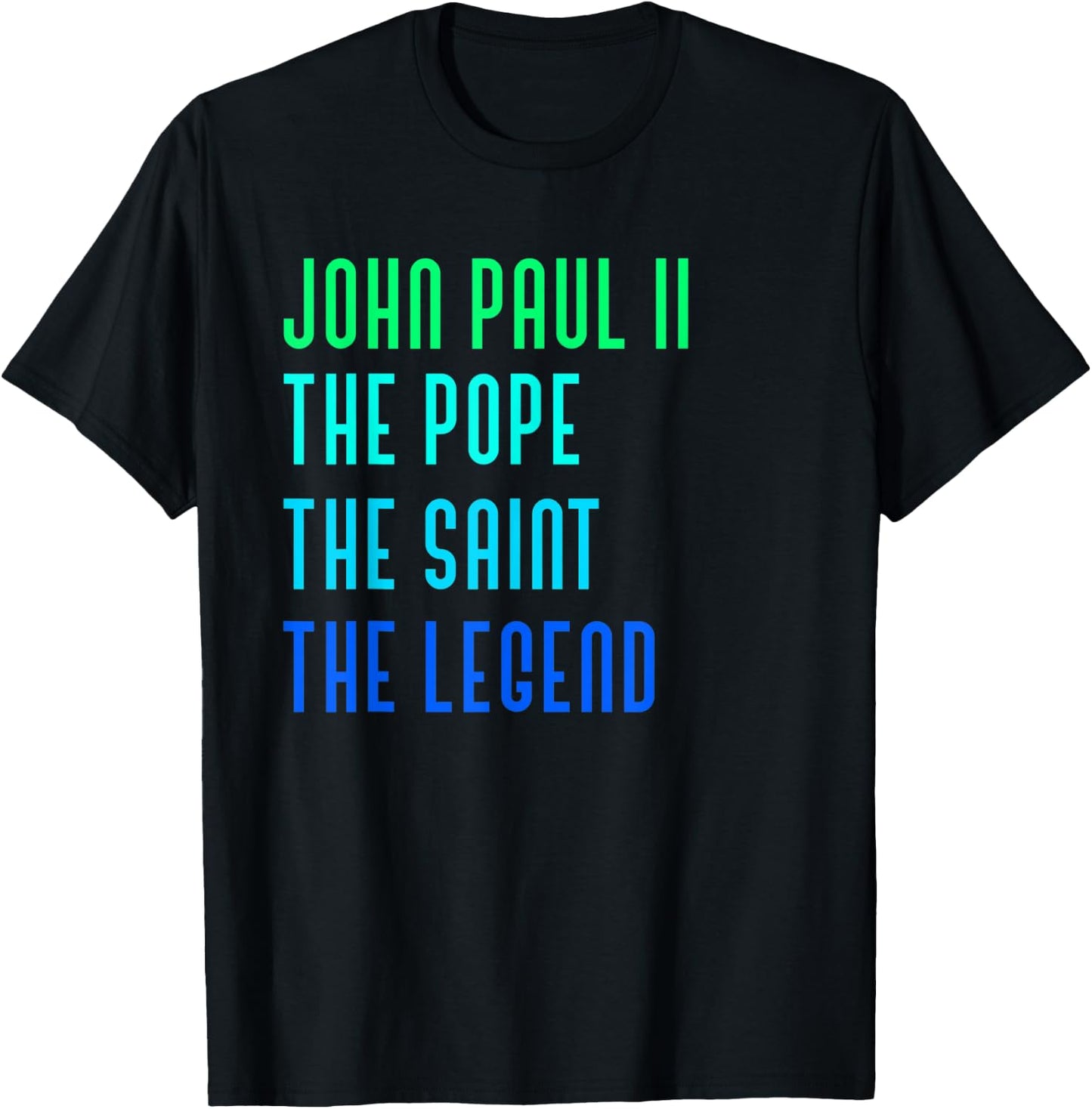 Pope John Paul II Generation Saint Catholic Rainbow Gift T-Shirt - T-Shirt | Black