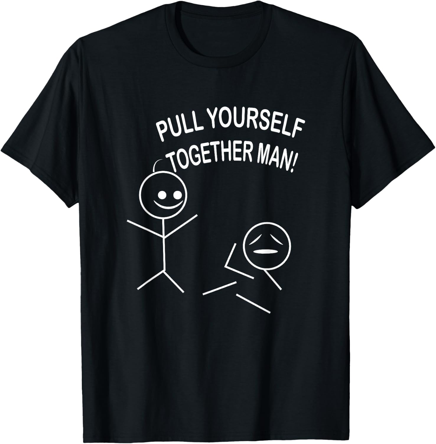 Pull yourself together dude funny ridiculous shirt T-Shirt - T-Shirt | Black