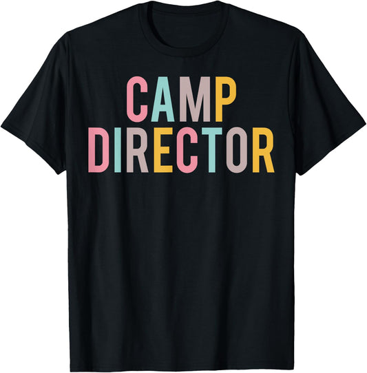 Camp Director Colorful Women Appreciation Day Back To School T-Shirt - T-Shirt | Black
