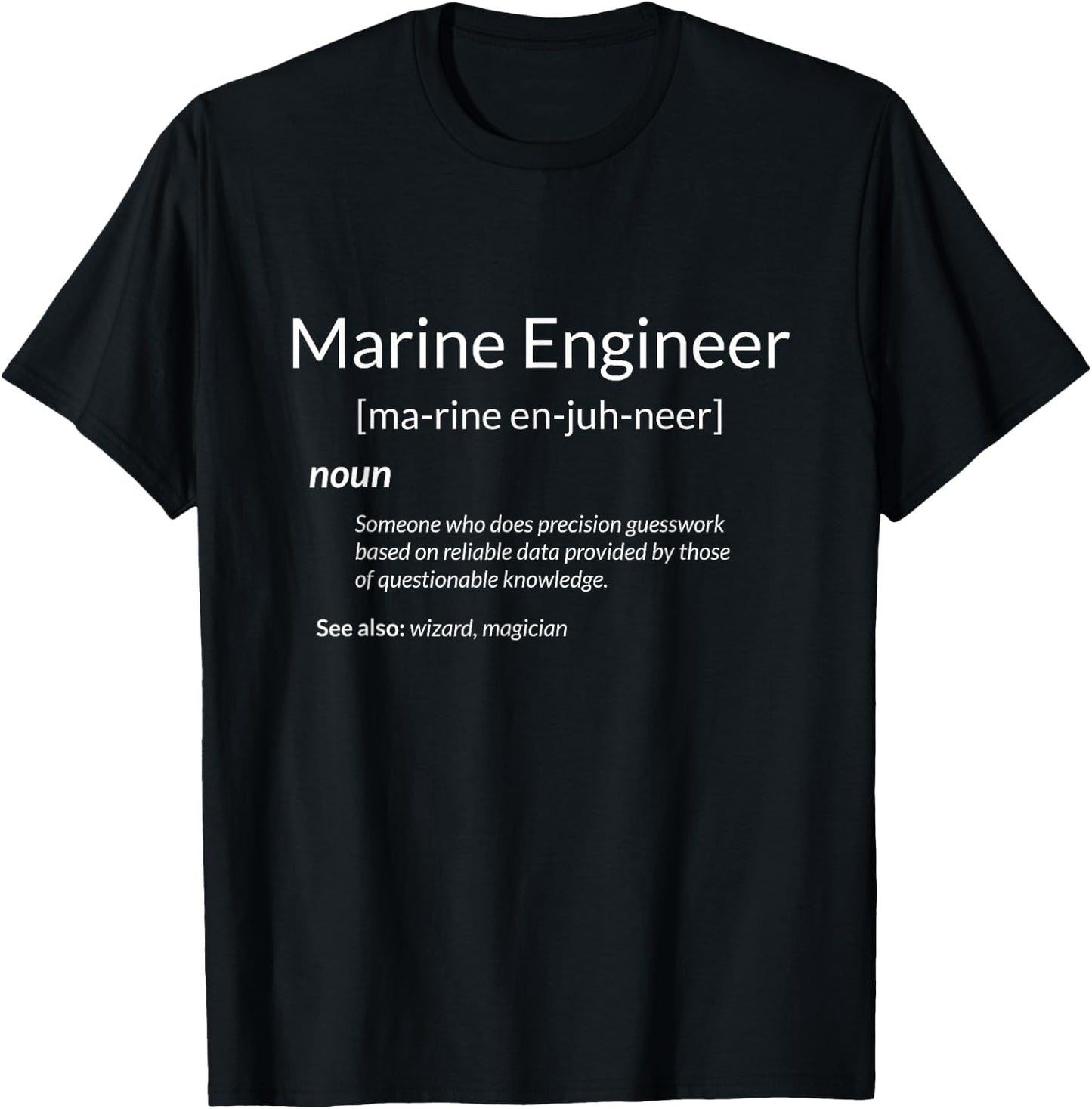 Funny Marine Engineering Marine Engineer Definition T-Shirt - T-Shirt | Black