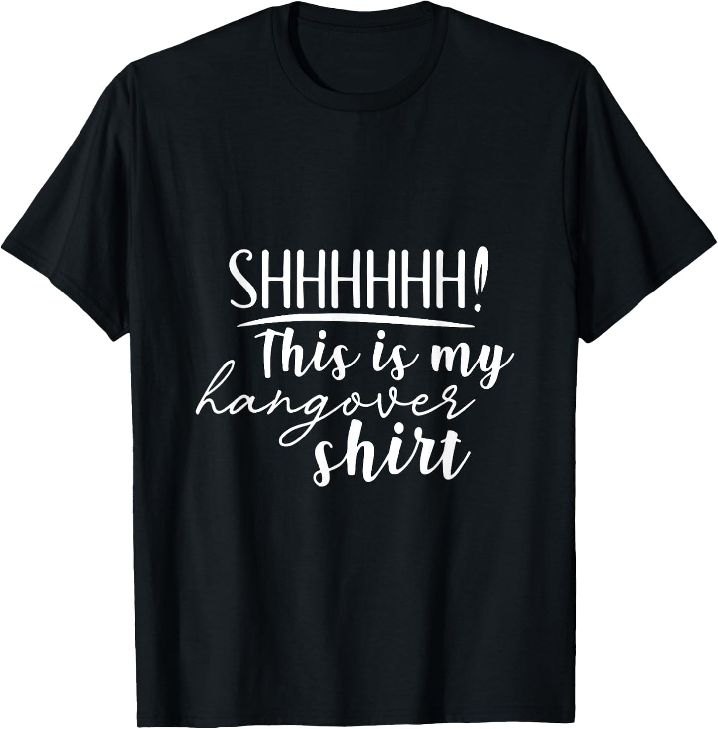 Shhh This Is My Hangover Shirt Funny Saying Drinking T-Shirt - T-Shirt | Black