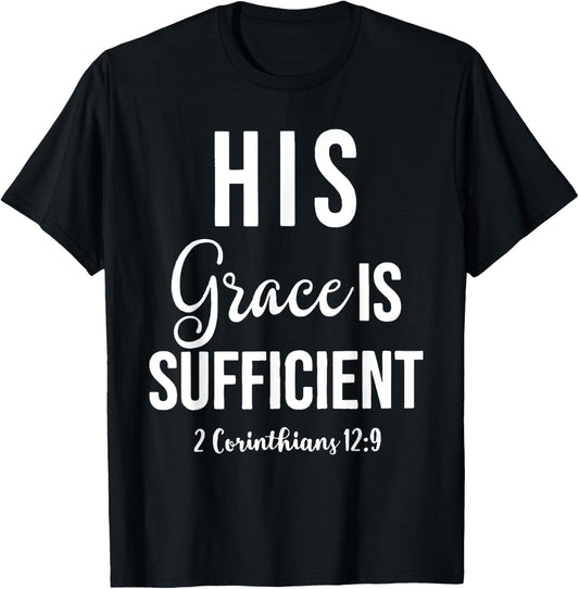 His Grace is Sufficient, Christian T-Shirt - T-Shirt | Black