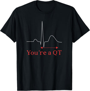 You're A QT Cardiac Nurse Cardiology Nurse Cardiac Nursing T-Shirt - T-Shirt | Black