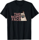 The Nope Face Cute Funny T-Shirt - T-Shirt | Black