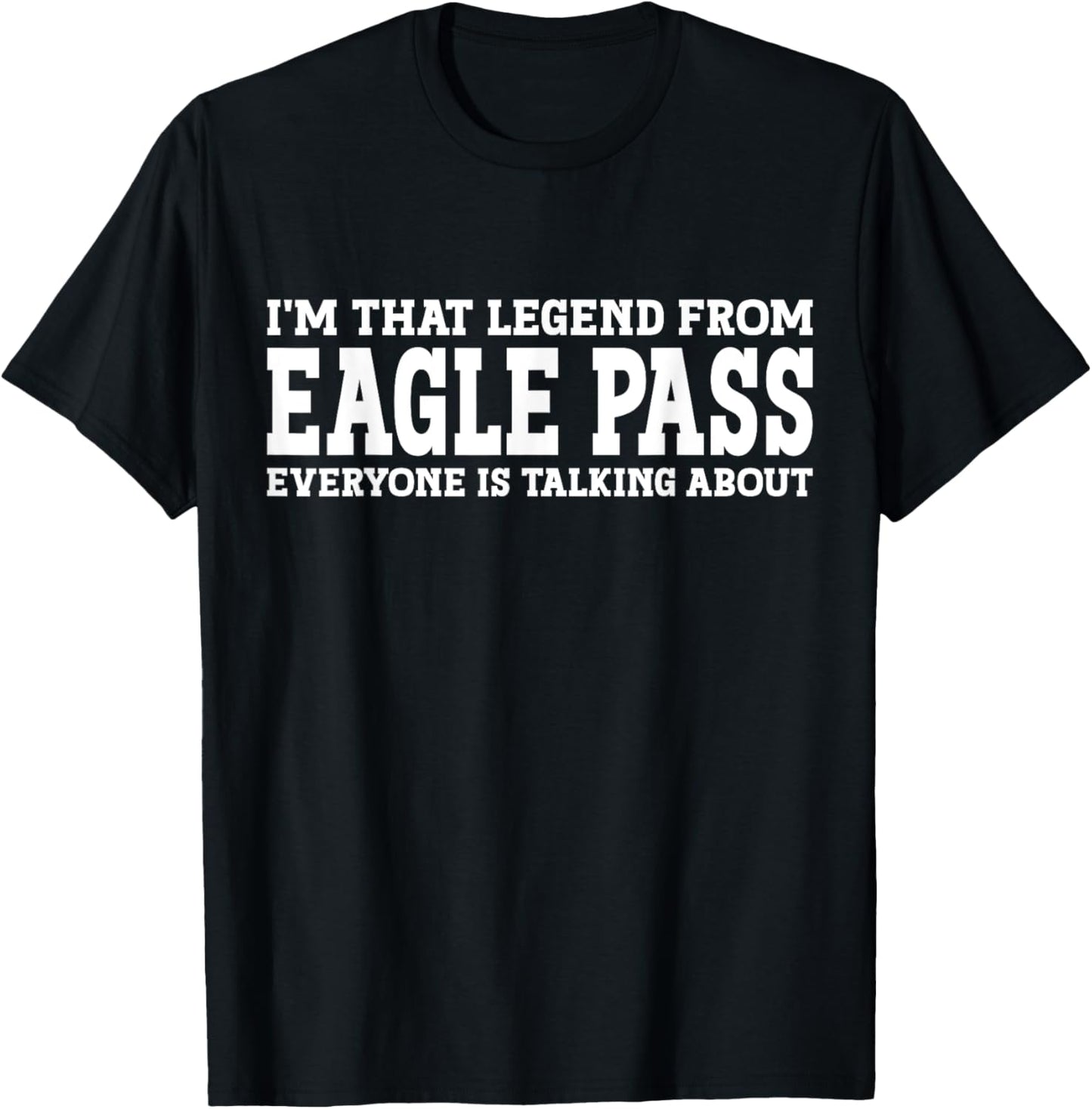 Eagle Pass Hometown TX Texas Home Roots City Eagle Pass T-Shirt - T-Shirt | Black