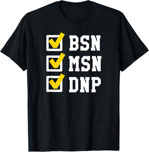 BSN MSN DNP Doctorate Degree Checklist Funny Graduation Gift T-Shirt - T-Shirt | Black