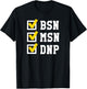 BSN MSN DNP Doctorate Degree Checklist Funny Graduation Gift T-Shirt - T-Shirt | Black
