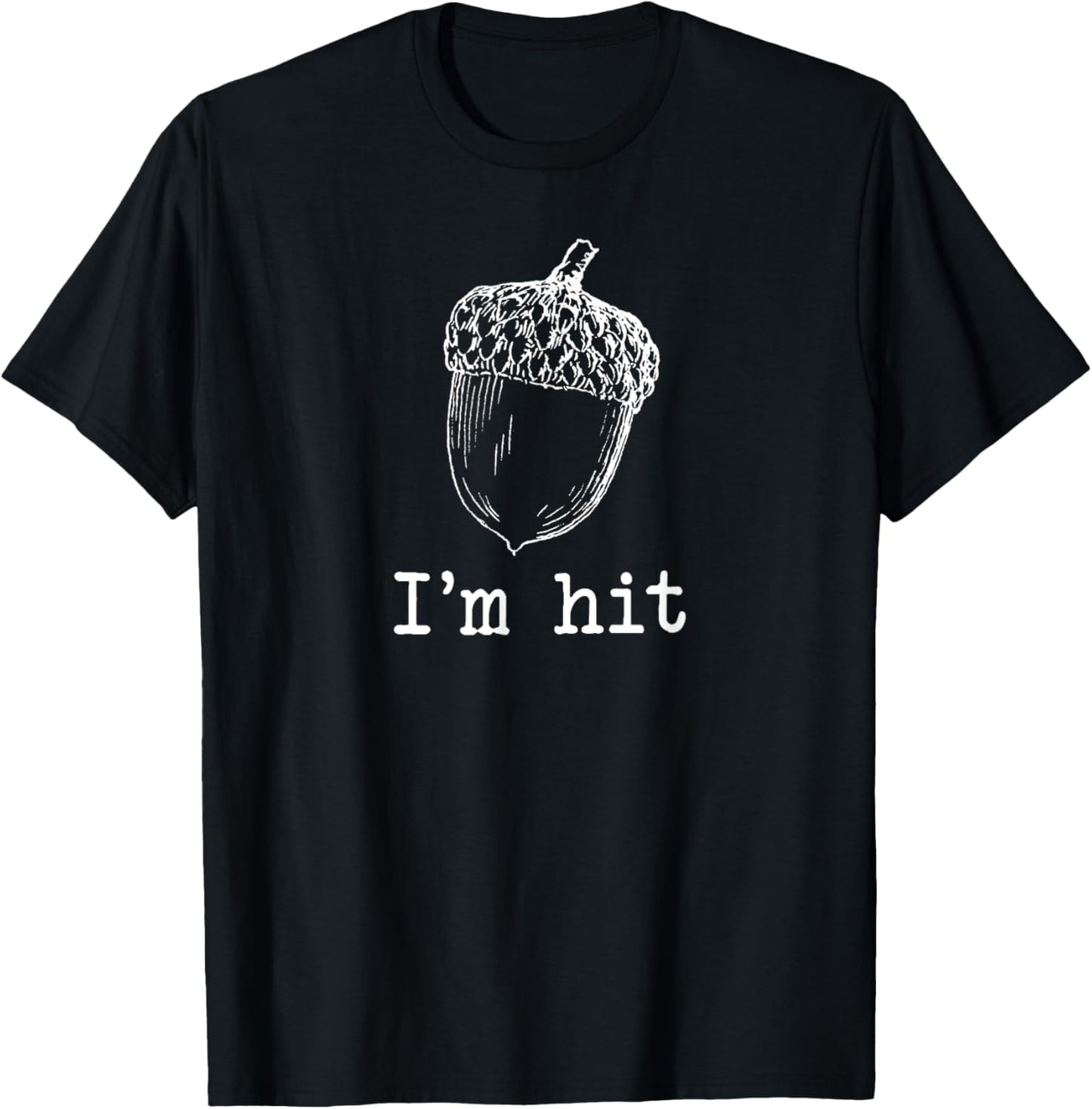 I'm Hit Acorn Meme Funny Cop Shirt Parody 2024 Retro Police T-Shirt - T-Shirt | Black