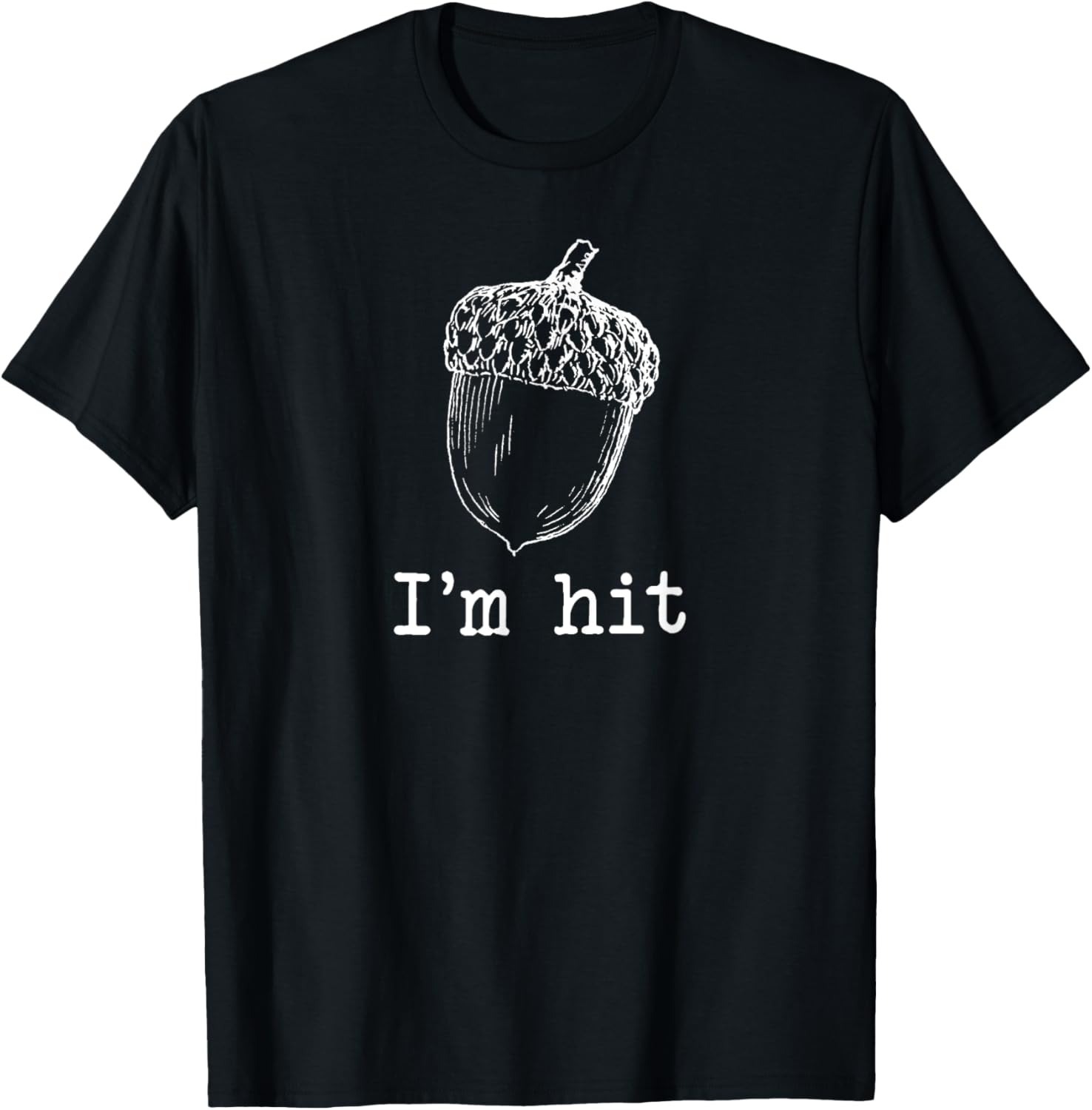 I'm Hit Acorn Meme Funny Cop Shirt Parody 2024 Retro Police T-Shirt - T-Shirt | Black