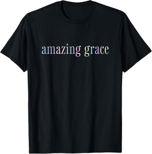 Amazing Grace T-Shirt - T-Shirt | Black