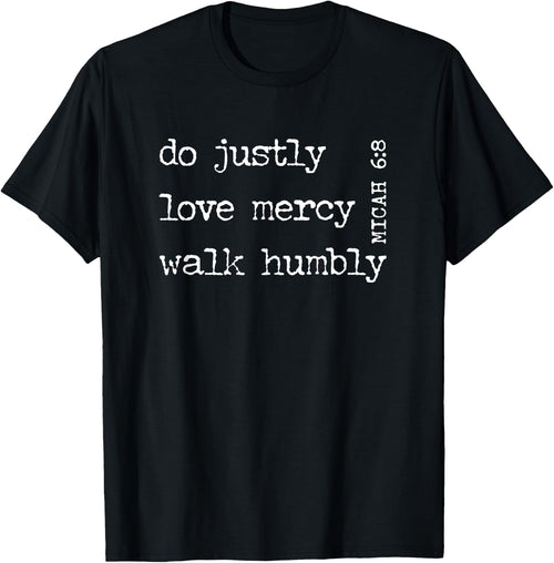 do justly love mercy walk humbly MICAH 6:8