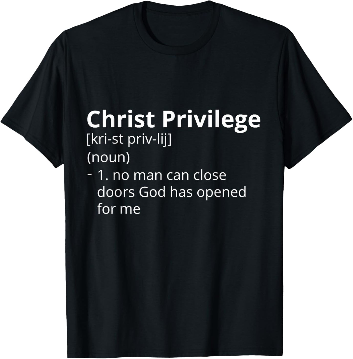 Christ Privilege Definition Description T-Shirt - T-Shirt | Black