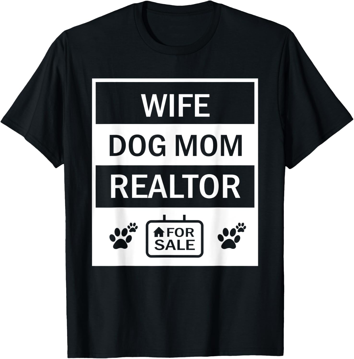 Funny Realtor Gift Dog Mom Wife Ladies Real Estate Agent T-Shirt - T-Shirt | Black