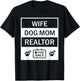 Funny Realtor Gift Dog Mom Wife Ladies Real Estate Agent T-Shirt - T-Shirt | Black